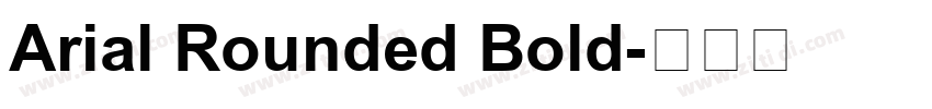 Arial Rounded Bold字体转换